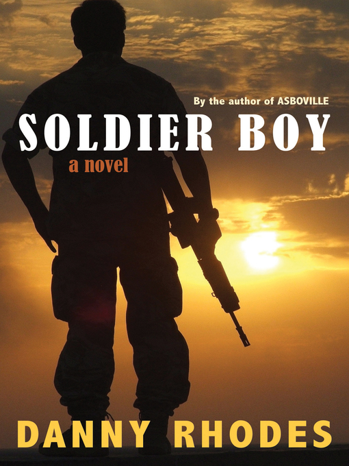 Title details for Soldier Boy by Danny Rhodes - Available
